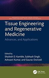 Livre Relié Tissue Engineering and Regenerative Medicine de Shailesh D. (Igdtu, India) Singh, Subhash Kamble