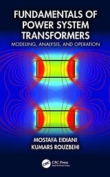 Livre Relié Fundamentals of Power System Transformers de Mostafa Eidiani, Kumars Rouzbehi