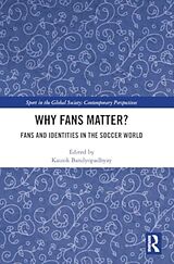 Livre Relié Why Fans Matter? de Kausik Bandyopadhyay