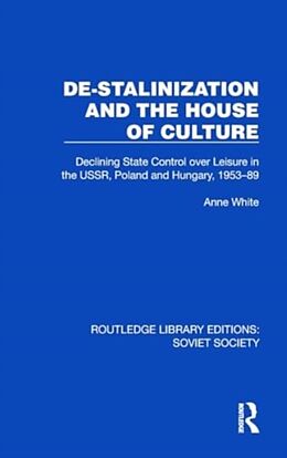 Livre Relié De-Stalinization and the House of Culture de White Anne