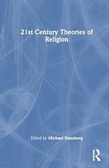 Livre Relié 21st Century Theories of Religion de Michael (University of Bergen, Norway) Stausberg