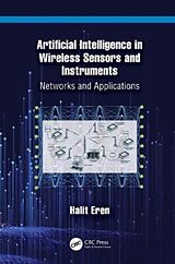 Livre Relié Artificial Intelligence in Wireless Sensors and Instruments de Eren Halit