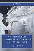 Livre Relié Metallurgical Advances in Coatings and Corrosion de Ojo S.I. Fayomi