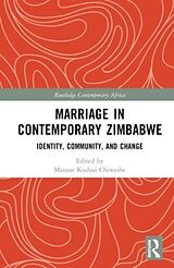 Livre Relié Marriage in Contemporary Zimbabwe de Manase Kudzai Chiweshe