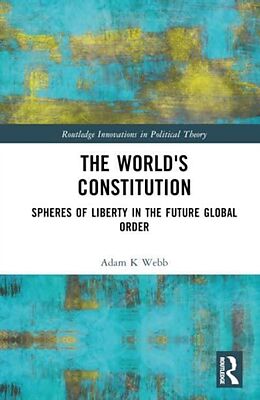 Livre Relié The World's Constitution de ADAM K WEBB