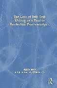 Couverture cartonnée The Loss of Self: Self-Writing as a Tool in Borderline Psychoanalysis de Jean-François Chiantaretto