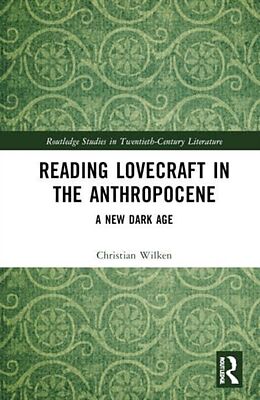 Livre Relié Reading Lovecraft in the Anthropocene de Christian Wilken