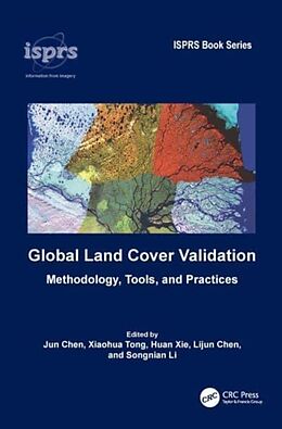 Livre Relié Global Land Cover Validation de Jun Tong, Xiaohua (Tongji University, Shangh Chen