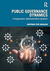 Couverture cartonnée Public Governance Dynamics de Anupama Puri Mahajan