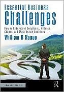 Couverture cartonnée Essential Business Challenges de William B Rouse