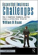 Livre Relié Essential Business Challenges de William B Rouse