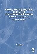 Livre Relié Assessing and Diagnosing Young Children with Neurodevelopmental Disorders de Nicoll Neil