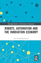 Livre Relié Robots, Automation and the Innovation Economy de Johannessen Jon-Arild