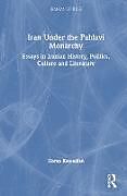 Livre Relié Iran Under the Pahlavi Monarchy de Katouzian Homa