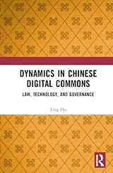 Livre Relié Dynamics in Chinese Digital Commons de Hu Ling