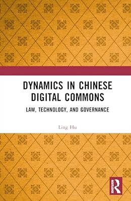 Livre Relié Dynamics in Chinese Digital Commons de Hu Ling