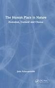 Livre Relié The Human Place in Nature de John Schooneveldt