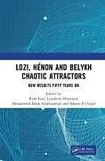 Livre Relié Lozi, Hénon and Belykh Chaotic Attractors de Rene Efremova, Lyudmila Abdelouahab, Mohamme Lozi