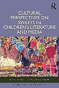 Livre Relié Cultural Perspectives on Sweets in Childrens Literature and Media de 