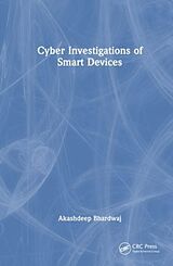 Couverture cartonnée Cyber Investigations of Smart Devices de Akashdeep Bhardwaj