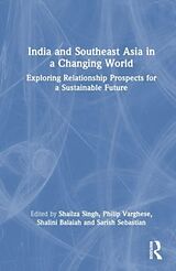 Couverture cartonnée India and Southeast Asia in a Changing World de 