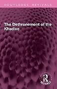 Livre Relié The Dethronement of the Khedive de Arden Hulme Beaman