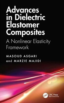 Livre Relié Advances in Dielectric Elastomer Composites de Masoud Asgari, Marzie Majidi