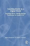 Livre Relié Teaching Poetry in a Digital World de Stefani Boutelier, Sarah J. Donovan