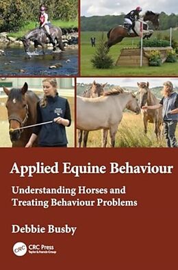 Couverture cartonnée Equine Behaviour in Practice de Debbie Busby