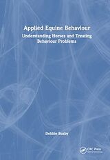 Livre Relié Equine Behaviour in Practice de Debbie Busby