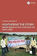 Livre Relié Weathering the Storm de A. Amarender Reddy