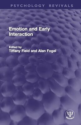 Livre Relié Emotion and Early Interaction de Tiffany Fogel, Alan Field