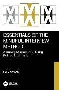 Kartonierter Einband Essentials of the Mindful Interview Method von Gil Zamora