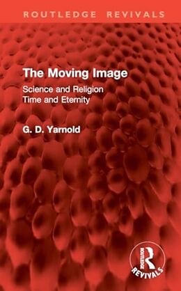 Livre Relié The Moving Image de G. D. Yarnold