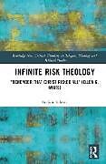 Livre Relié Infinite Risk Theology de Stefano Salemi