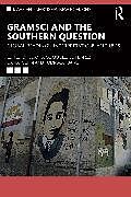 Couverture cartonnée Gramsci and the Southern Question de 