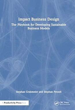 Livre Relié Impact Business Design de Stephan Grabmeier, Stephan Petzolt