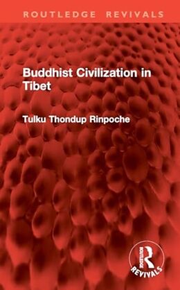 Livre Relié Buddhist Civilization in Tibet de Rinpoche Tulku Thondup