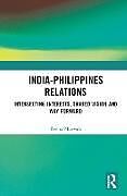 Livre Relié India-Philippines Relations de Reena Marwah