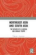 Livre Relié Northeast Asia and South Asia de Vyjayanti Raghavan