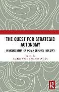 Livre Relié The Quest for Strategic Autonomy de Kuldeep Dwivedi, Divya Verma