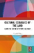 Livre Relié Cultural Ecologies of the Land de Dillon Patrick J.