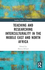 Livre Relié Teaching and Researching Interculturality in the Middle East and North Africa de Hamza (The Education University of Hong R''''boul