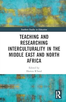 Livre Relié Teaching and Researching Interculturality in the Middle East and North Africa de Hamza (The Education University of Hong R''''boul