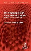 Livre Relié The Changing Parish de Hornsby-Smith Michael P.