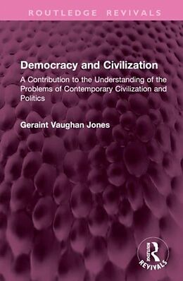 Livre Relié Democracy and Civilization de Geraint Vaughan Jones