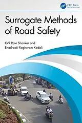 Fester Einband Surrogate Methods of Road Safety von K.V.R. Ravi Shankar, Bhadradri Raghuram Kadali