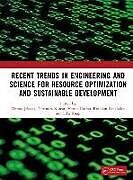 Livre Relié Recent Trends In Engineering and Science for Resource Optimization and Sustainable Development de Dorota Kumar, Narendra Chahar, Mamta Kink Jelonek