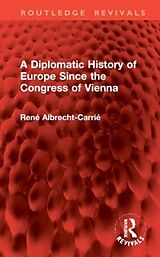 Livre Relié A Diplomatic History of Europe Since the Congress of Vienna de René Albrecht-Carrié