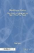 Livre Relié Healthcare Nation de Tom Lawry